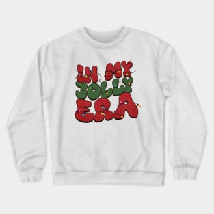 In My Jolly Era - Merry Christmas Crewneck Sweatshirt